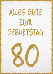 Grußkarte mit Aufschrift "Alles Gute zum Geburtstag - 80" 