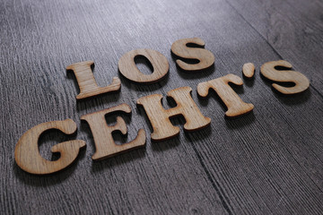 Los Geht's, Let's Go in German, Motivational Words Quotes Concept