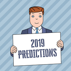 Conceptual hand writing showing 2019 Predictions. Concept meaning statement about what you think will happen in 2019 Smiling Man Holding Suit Poster Board in Front of Himself
