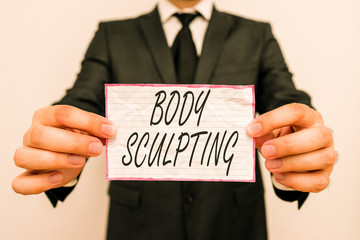 Text sign showing Body Sculpting. Business photo showcasing activity of increasing the body s is visible muscle tone