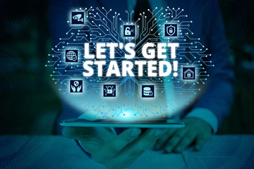 Writing note showing Let S Get Started. Business concept for encouraging someone to begin doing...
