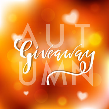 Autumn Giveaway Lettering text flyer. Typography for promotion in social media on blurred background. Free gift raffle, win a freebies. Vector advertising