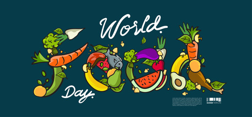 Obraz premium World Food Day Banner Vector Illustration Various Food, Fruits, and Vegetables. Vector Colorful Lettering Food Doodle Illustration for Website, Landing Page, Banner, Poster, Print, Story.