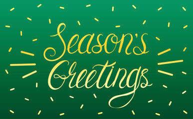 Lettering phrase Seasons Greetings on a dark green background in yellow