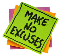 Make no excuses - reminder note