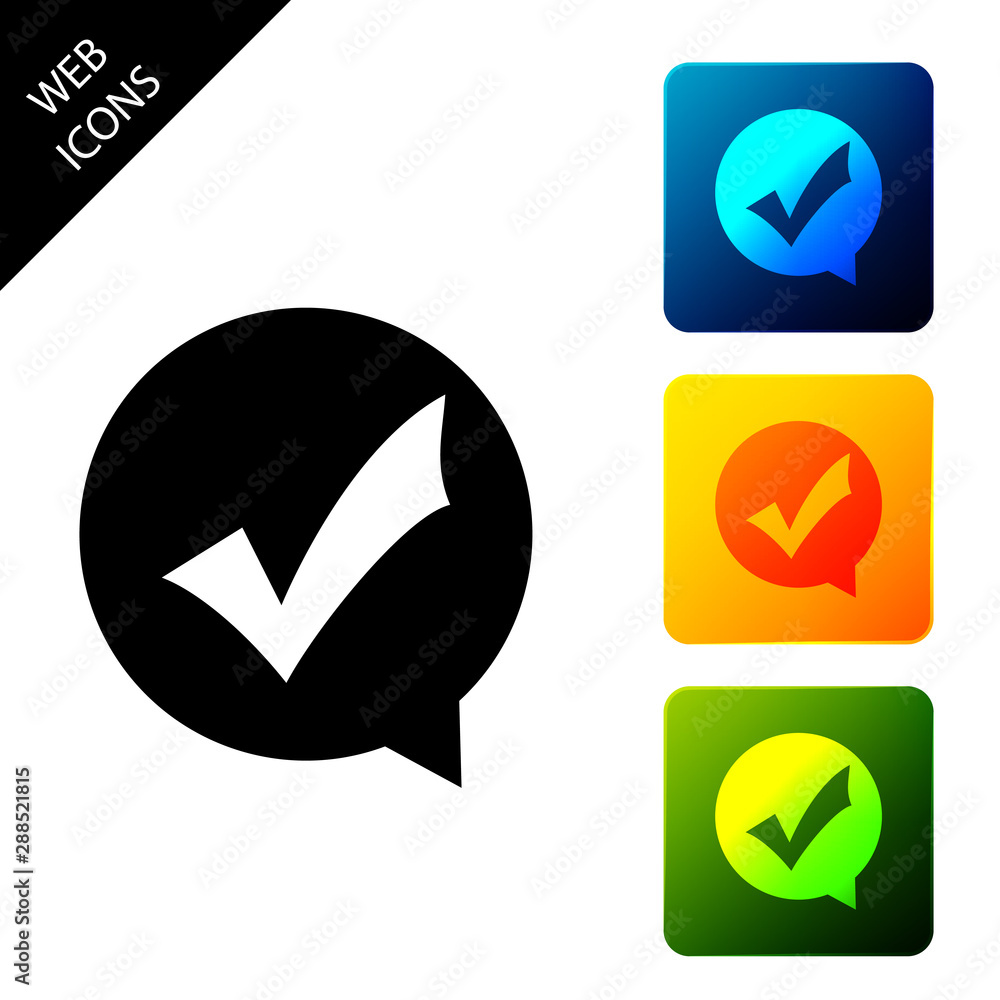 Poster check mark in circle icon isolated. choice button sign. checkmark symbol. speech bubble icon. set ic