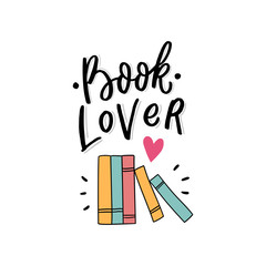 Book illustration with hand lettering slogan book lover for print, sticker,  decor. Element for scrapbooking. 