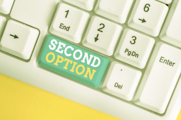 Writing note showing Second Option. Business concept for Next Fiddle Not a priority Next...