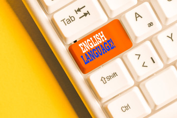 Writing note showing English Language. Business concept for third spoken native lang in world after...