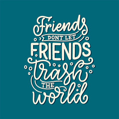 Eco bag print for cloth design. Retail advertising. Lettering quote for environment concept. Organic design template. Typography illustration.