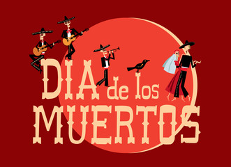 Poster Day of the Dead. Skeletons play instruments and dance on a decorative inscription Dia de Los Muertos. Vector full color graphics