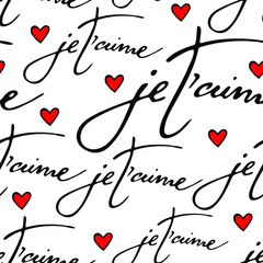 Vector seamless pattern with phrase "je t'aime" . I love you. Romantic , wedding, saint valentine design