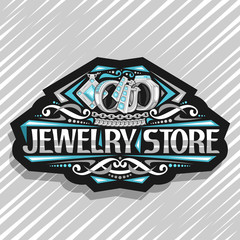 Vector logo for Jewelry Store, dark decorative sign board with group of platinum rings, earrings with english lock and pendant with blue precious stone, original lettering for words jewelry store.