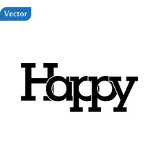 Happyy Logo Vector on white background. Happy slogan eps10