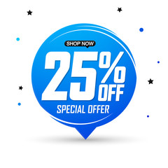 Sale 25% off tag, special offer, speech bubble banner design template, discount tag, app icon, vector illustration