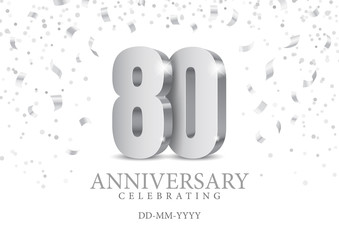 Anniversary 80. silver 3d numbers. Poster template for Celebrating 80th anniversary event party. Vector illustration