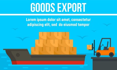 Cargo ship goods export concept banner. Flat illustration of cargo ship goods export vector concept banner for web design