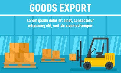 Forklift goods export concept banner. Flat illustration of forklift goods export vector concept banner for web design