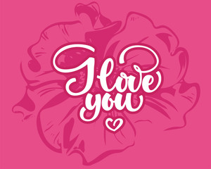 Love You, hand written lettering. Romantic calligraphy card inscription Valentine day