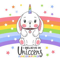 Cute unicorn baby rabbit with rainbow. I Believe in Unicorns Bunicorn Power slogan. Cartoon vector illustration