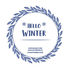 Cute card hello winter, with various shape leaf floral frame. Vector
