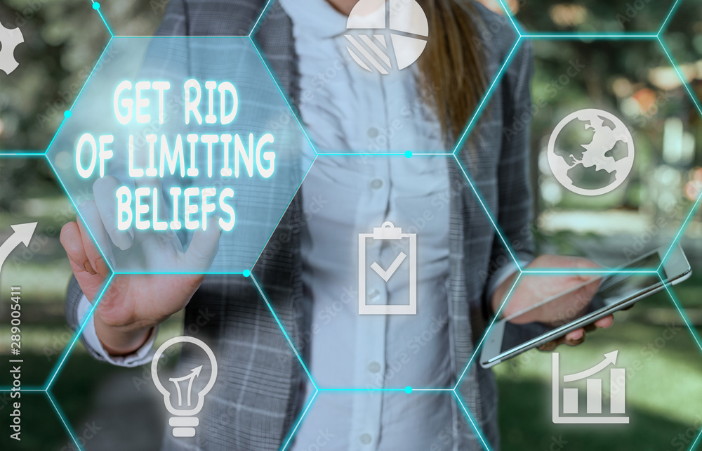 Poster handwriting text writing get rid of limiting beliefs. conceptual photo remove negative beliefs and t