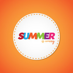Simple colorful word summer is coming on the orange background