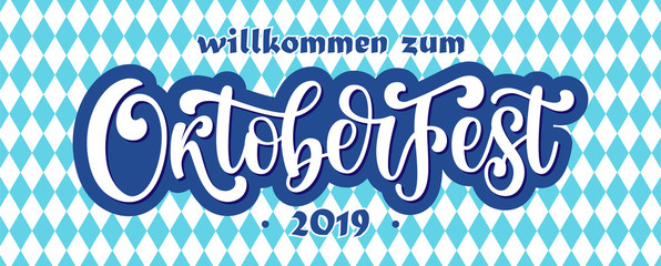 Willkommen zum Oktoberfest 2019 vector banner poster. Illustration with brush lettering typography and blue white checkered pattern background. Festive design concept for Bavarian beer festival