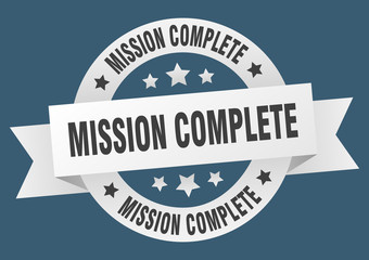 mission complete ribbon. mission complete round white sign. mission complete