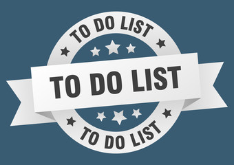 Fototapeta premium to do list ribbon. to do list round white sign. to do list