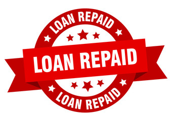loan repaid ribbon. loan repaid round red sign. loan repaid