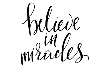 Phrase believe in miracles handwritten text vector - obrazy, fototapety, plakaty