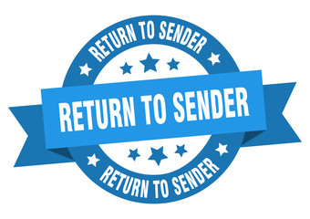 return to sender ribbon. return to sender round blue sign. return to sender