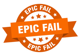 epic fail ribbon. epic fail round orange sign. epic fail
