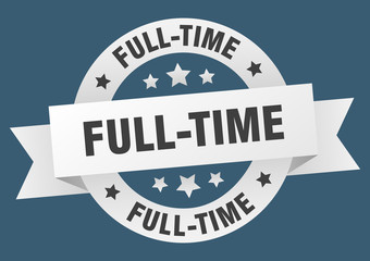 full-time ribbon. full-time round white sign. full-time