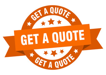 get a quote ribbon. get a quote round orange sign. get a quote
