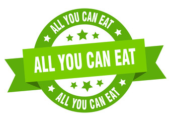 all you can eat ribbon. all you can eat round green sign. all you can eat