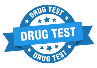 drug test ribbon. drug test round blue sign. drug test