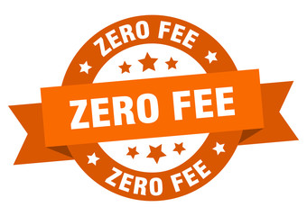 zero fee ribbon. zero fee round orange sign. zero fee