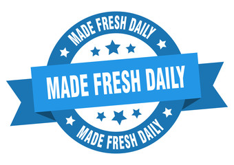 made fresh daily ribbon. made fresh daily round blue sign. made fresh daily