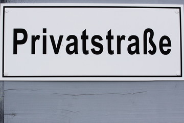 German private street sign. Privatstraße