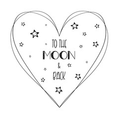 Romantic quote love you to the moon and back minimalistic sketch lettering composition. Hand drawn...