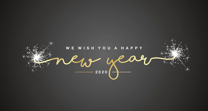 We wish you Happy New Year 2020 handwritten lettering tipography sparkle firework gold white black background