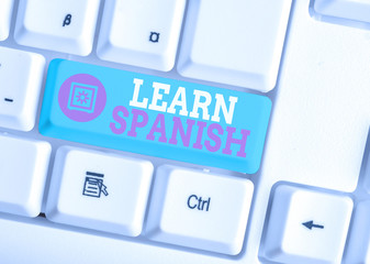 Writing note showing Learn Spanish. Business concept for Translation Language in Spain Vocabulary...