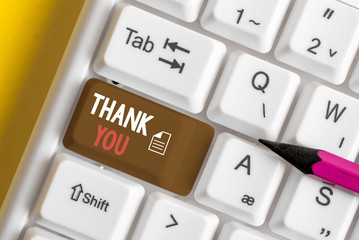 Word writing text Thank You. Business photo showcasing polite expression used when acknowledging...