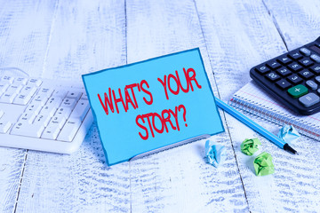 Text sign showing What S Is Your Storyquestion. Business photo text analysisner of asking...