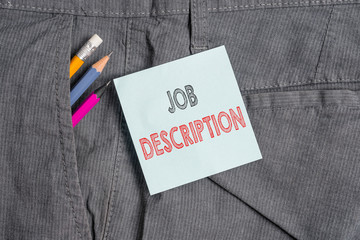 Handwriting text Job Description. Conceptual photo a formal account of an employee s is...
