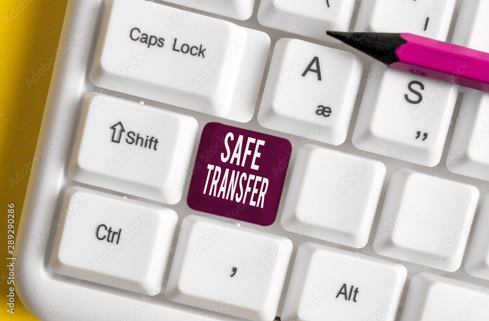 Poster handwriting text writing safe transfer. conceptual photo wire transfers electronically not paper bas