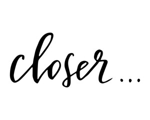 Handwritten text closer vector script