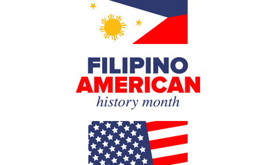 Filipino American History Month. Happy holiday celebrate annual in October. Filipinos and United States flag. Culture month. Patriotic design. Poster, card, banner, template. Vector illustration